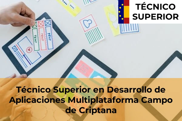 Técnico Superior en Desarrollo de Aplicaciones Multiplataforma en Campo de Criptana