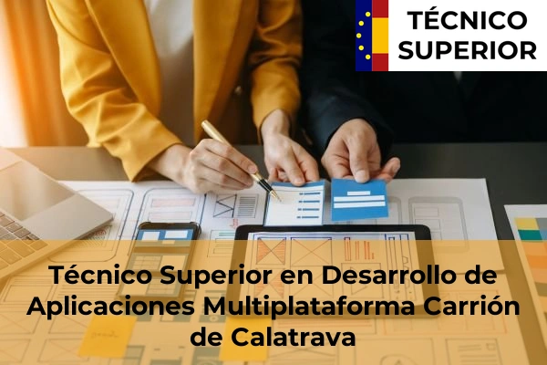 Técnico Superior en Desarrollo de Aplicaciones Multiplataforma en Carrión de Calatrava
