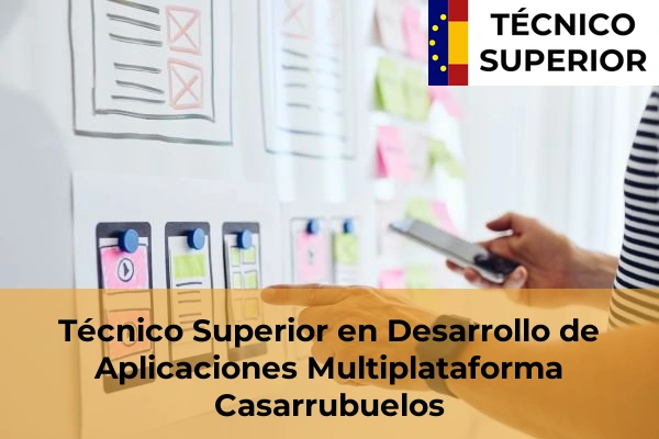 Técnico Superior en Desarrollo de Aplicaciones Multiplataforma en Torrelodones 20 Técnico Superior en Desarrollo de Aplicaciones Multiplataforma en Casarrubuelos
