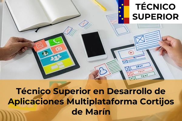 Técnico Superior en Desarrollo de Aplicaciones Multiplataforma en Las Norias 16 Técnico Superior en Desarrollo de Aplicaciones Multiplataforma en Cortijos de Marín