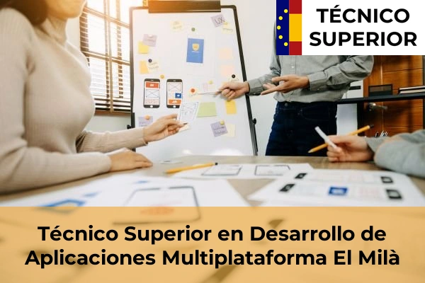 Técnico Superior en Desarrollo de Aplicaciones Multiplataforma en Bonavista 11 Técnico Superior en Desarrollo de Aplicaciones Multiplataforma en El Milà