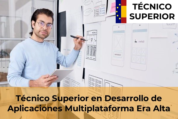 Técnico Superior en Desarrollo de Aplicaciones Multiplataforma en Era Alta