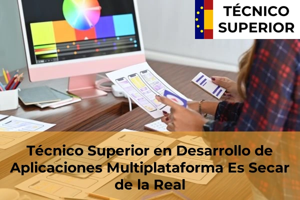 Técnico Superior en Desarrollo de Aplicaciones Multiplataforma en Maó 18 Técnico Superior en Desarrollo de Aplicaciones Multiplataforma en Es Secar de la Real