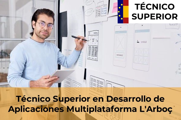 Técnico Superior en Desarrollo de Aplicaciones Multiplataforma en Bonavista 15 Técnico Superior en Desarrollo de Aplicaciones Multiplataforma en L'Arboç