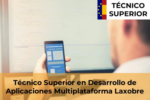 Técnico Superior en Desarrollo de Aplicaciones Multiplataforma en Laxobre