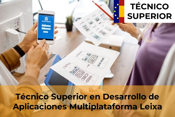 Técnico Superior en Desarrollo de Aplicaciones Multiplataforma en Leixa