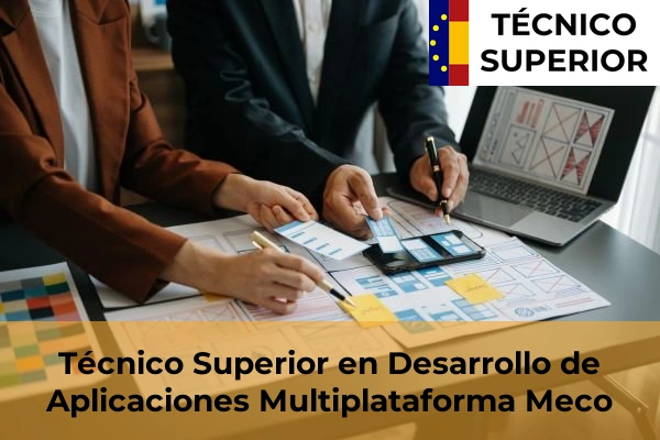 Técnico Superior en Desarrollo de Aplicaciones Multiplataforma en Torrelodones 60 Técnico Superior en Desarrollo de Aplicaciones Multiplataforma en Meco