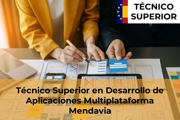 Técnico Superior en Desarrollo de Aplicaciones Multiplataforma en Olaz 25 Técnico Superior en Desarrollo de Aplicaciones Multiplataforma en Mendavia