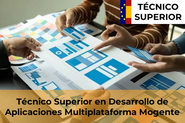 Técnico Superior en Desarrollo de Aplicaciones Multiplataforma en Mogente