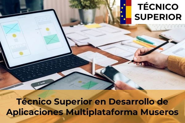Técnico Superior en Desarrollo de Aplicaciones Multiplataforma en Museros