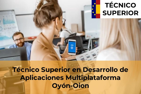Técnico Superior en Desarrollo de Aplicaciones Multiplataforma en Oyón-Oion