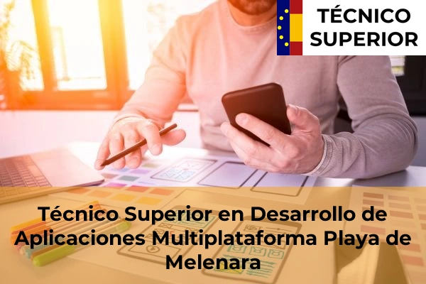 Técnico Superior en Desarrollo de Aplicaciones Multiplataforma en Playa de Melenara