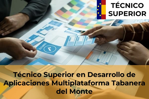 Técnico Superior en Desarrollo de Aplicaciones Multiplataforma en la provincia de Segovia 10 Técnico Superior en Desarrollo de Aplicaciones Multiplataforma en Tabanera del Monte
