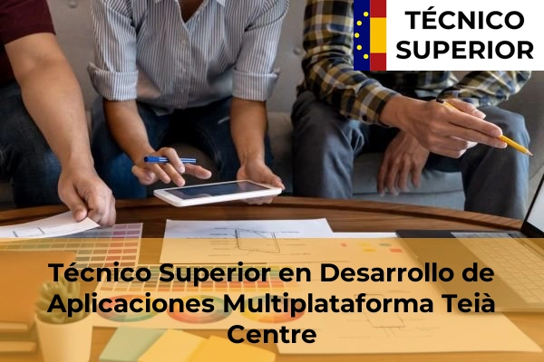 Técnico Superior en Desarrollo de Aplicaciones Multiplataforma en Manresa 123 Técnico Superior en Desarrollo de Aplicaciones Multiplataforma en Teià Centre