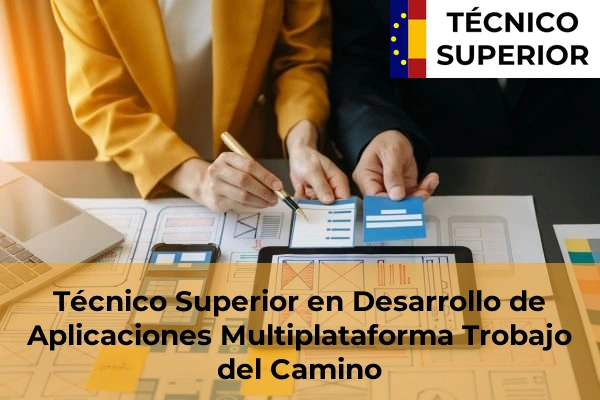 Técnico Superior en Desarrollo de Aplicaciones Multiplataforma en la provincia de León 16 Técnico Superior en Desarrollo de Aplicaciones Multiplataforma en Trobajo del Camino