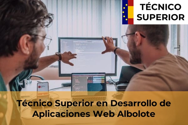 Técnico Superior en Desarrollo de Aplicaciones Web en Almuñécar 4 Técnico Superior en Desarrollo de Aplicaciones Web en Albolote