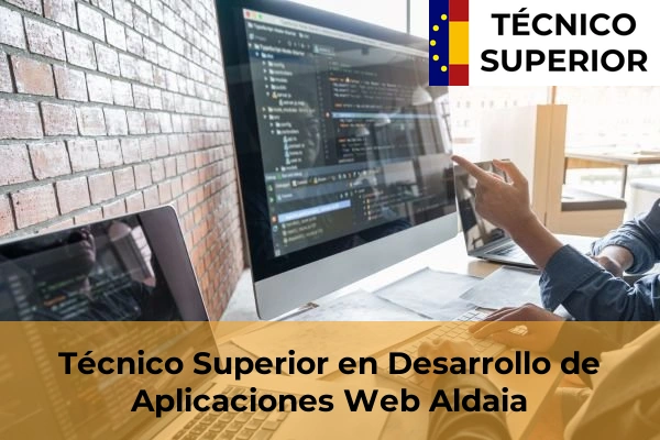 Técnico Superior en Desarrollo de Aplicaciones Web en Aldaia