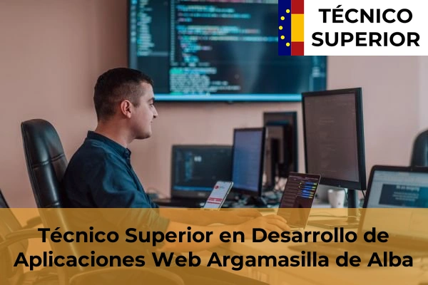 Técnico Superior en Desarrollo de Aplicaciones Web en Herencia 6 Técnico Superior en Desarrollo de Aplicaciones Web en Argamasilla de Alba