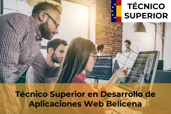 Técnico Superior en Desarrollo de Aplicaciones Web en Almuñécar 11 Técnico Superior en Desarrollo de Aplicaciones Web en Belicena