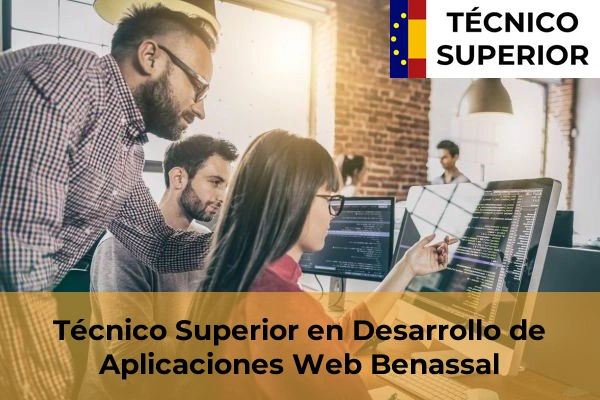 Técnico Superior en Desarrollo de Aplicaciones Web en Càlig 12 Técnico Superior en Desarrollo de Aplicaciones Web en Benassal