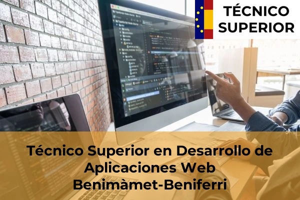 Técnico Superior en Desarrollo de Aplicaciones Web en Benimàmet-Beniferri