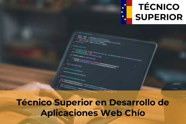 Técnico Superior en Desarrollo de Aplicaciones Web en El Médano 15 Técnico Superior en Desarrollo de Aplicaciones Web en Chío