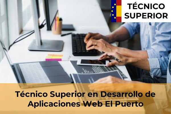 Técnico Superior en Desarrollo de Aplicaciones Web en El Puerto