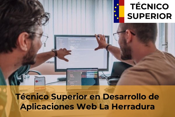 Técnico Superior en Desarrollo de Aplicaciones Web en Almuñécar 31 Técnico Superior en Desarrollo de Aplicaciones Web en La Herradura