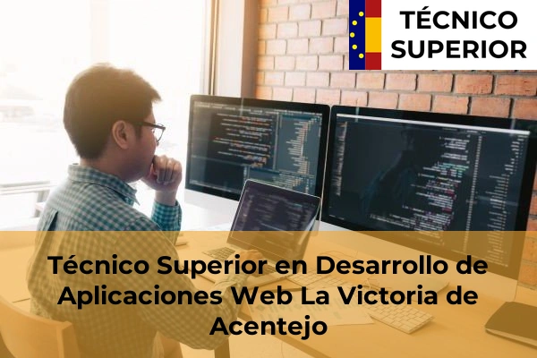 Técnico Superior en Desarrollo de Aplicaciones Web en Chío 30 Técnico Superior en Desarrollo de Aplicaciones Web en La Victoria de Acentejo