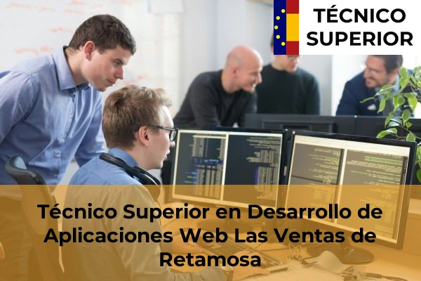 Técnico Superior en Desarrollo de Aplicaciones Web en Las Ventas de Retamosa