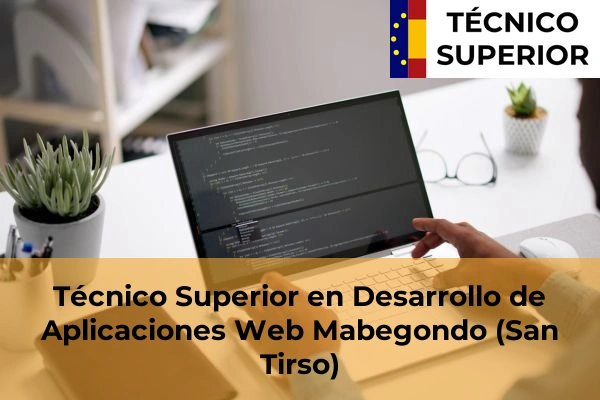 Técnico Superior en Desarrollo de Aplicaciones Web en Castiñeiras 37 Técnico Superior en Desarrollo de Aplicaciones Web en Mabegondo (San Tirso)