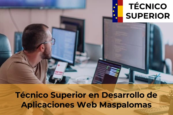 Técnico Superior en Desarrollo de Aplicaciones Web en Maspalomas
