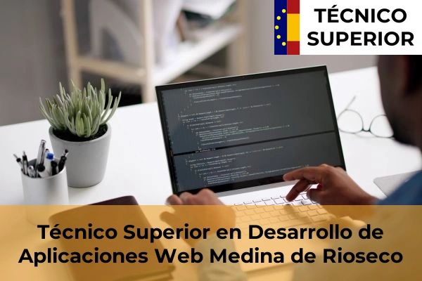 Técnico Superior en Desarrollo de Aplicaciones Web en Medina de Rioseco
