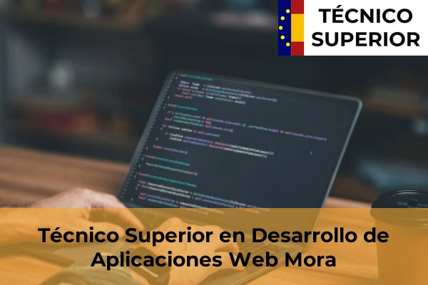 Técnico Superior en Desarrollo de Aplicaciones Web en Mora