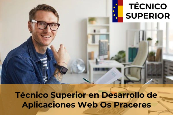 Técnico Superior en Desarrollo de Aplicaciones Web en Balea 55 Técnico Superior en Desarrollo de Aplicaciones Web en Os Praceres