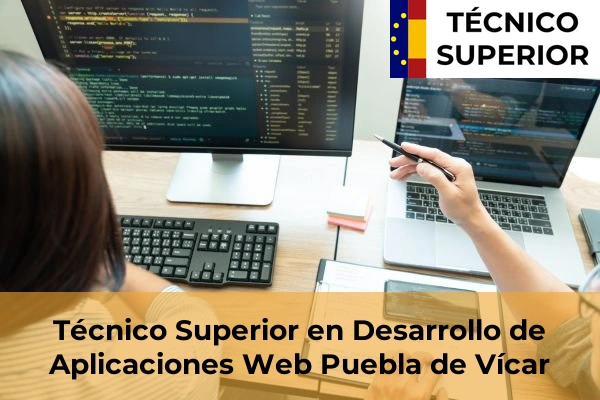 Técnico Superior en Desarrollo de Aplicaciones Web en Retamar 35 Técnico Superior en Desarrollo de Aplicaciones Web en Puebla de Vícar