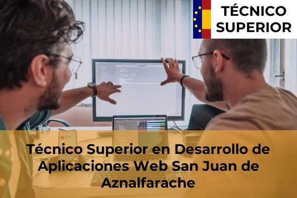 Técnico Superior en Desarrollo de Aplicaciones Web en San Juan de Aznalfarache