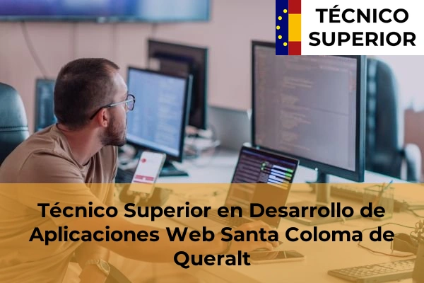 Técnico Superior en Desarrollo de Aplicaciones Web en Santa Coloma de Queralt