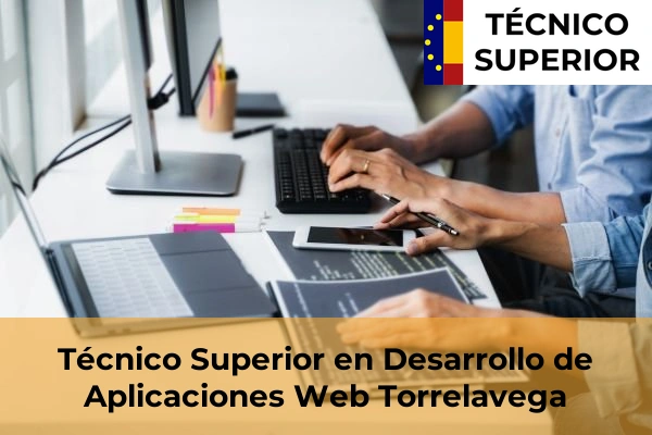 Técnico Superior en Desarrollo de Aplicaciones Web en Torrelavega