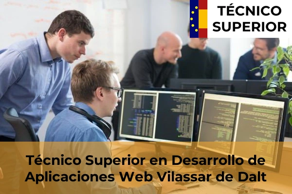 Técnico Superior en Desarrollo de Aplicaciones Web en Ripollet 136 Técnico Superior en Desarrollo de Aplicaciones Web en Vilassar de Dalt