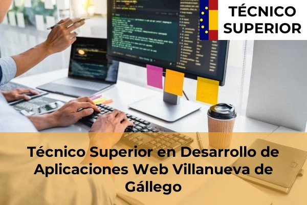 Técnico Superior en Desarrollo de Aplicaciones Web en Belchite 27 Técnico Superior en Desarrollo de Aplicaciones Web en Villanueva de Gállego