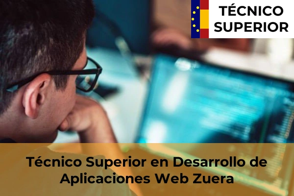 Técnico Superior en Desarrollo de Aplicaciones Web en Belchite 29 Técnico Superior en Desarrollo de Aplicaciones Web en Zuera