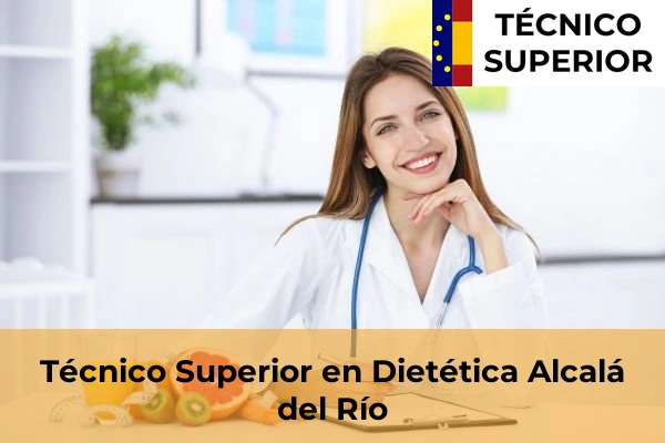 Técnico Superior en Dietética en Castilleja de la Cuesta 5 Técnico Superior en Dietética en Alcalá del Río