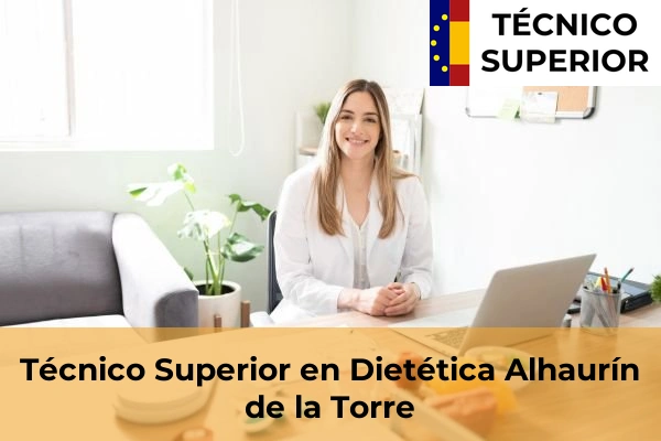 Técnico Superior en Dietética en Alhaurín de la Torre