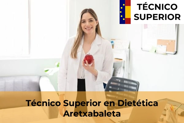 Técnico Superior en Dietética en Eibar 6 Técnico Superior en Dietética en Aretxabaleta