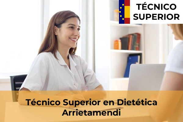 Técnico Superior en Dietética en Eibar 7 Técnico Superior en Dietética en Arrietamendi