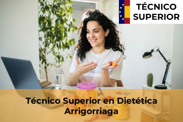 Técnico Superior en Dietética en Arrigorriaga