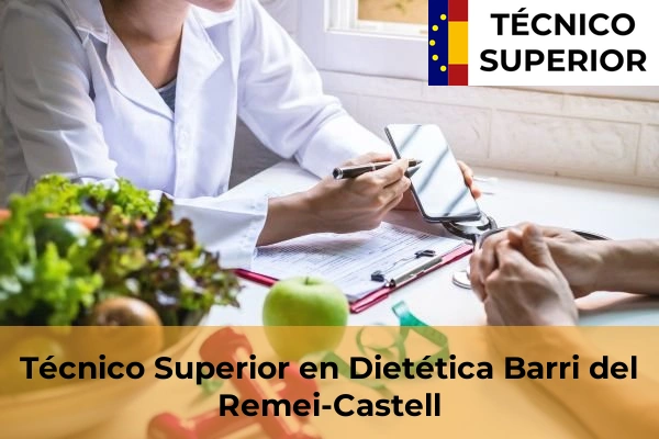 Técnico Superior en Dietética en Barri del Remei-Castell