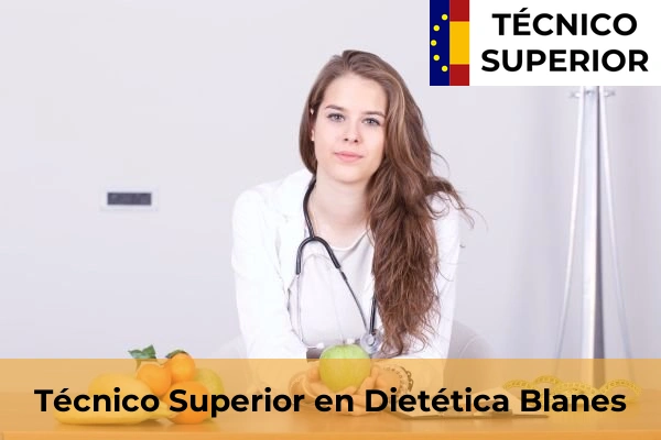 Técnico Superior en Dietética en Sant Martí Vell 7 Técnico Superior en Dietética en Blanes