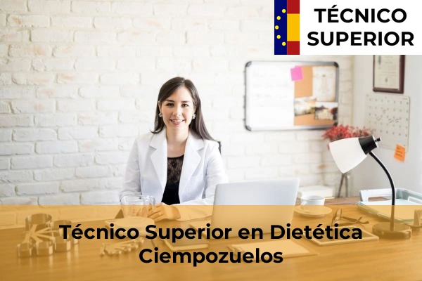 Técnico Superior en Dietética en Colmenar de Oreja 25 Técnico Superior en Dietética en Ciempozuelos